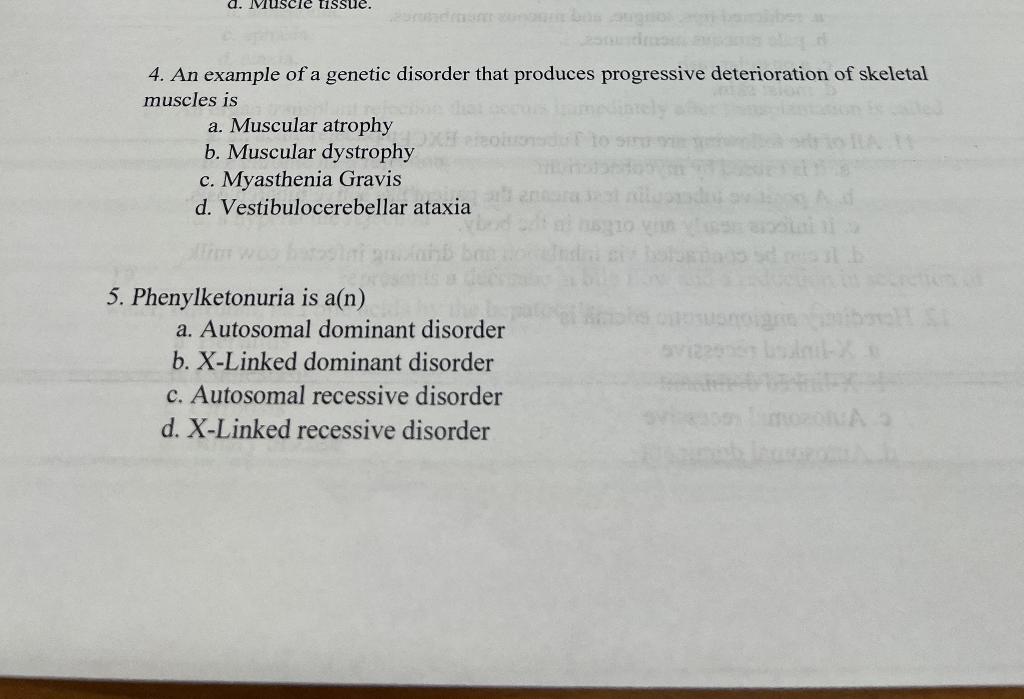 D Muscle Tissue 4 An Example Of A Genetic Disorder That Produces Progressive Deterioration Of Skeletal Muscles Is A 1