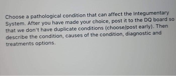 Choose A Pathological Condition That Can Affect The Integumentary System After You Have Made Your Choice Post It To Th 1