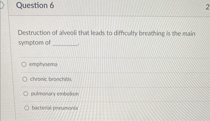 Question 5 The Most Common Risk Factor For Chronic Obstructive Pulmonary Disease Copd Is O Smoking O Air Pollution O T 2