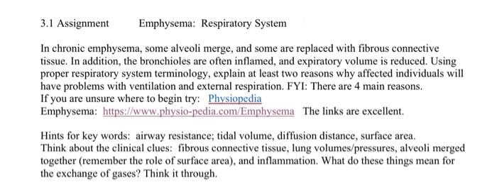 3 1 Assignment Emphysema Respiratory System In Chronic Emphysema Some Alveoli Merge And Some Are Replaced With Fibrou 1