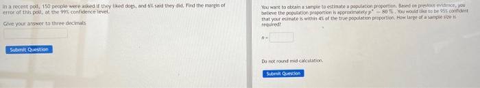 In A Recent Poll 150 People Were Asked If They Liked Dops And Said They Did Find The Margin Of Error Of This Poll At 1