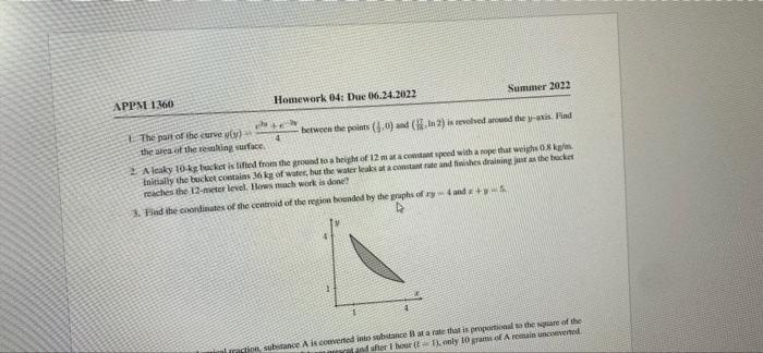 Appm 1360 Homework 04 Due 06 24 2022 Between The Points 4 0 And In 2 Is Revolved Around The Y Axis Find 2 A Leaky 1