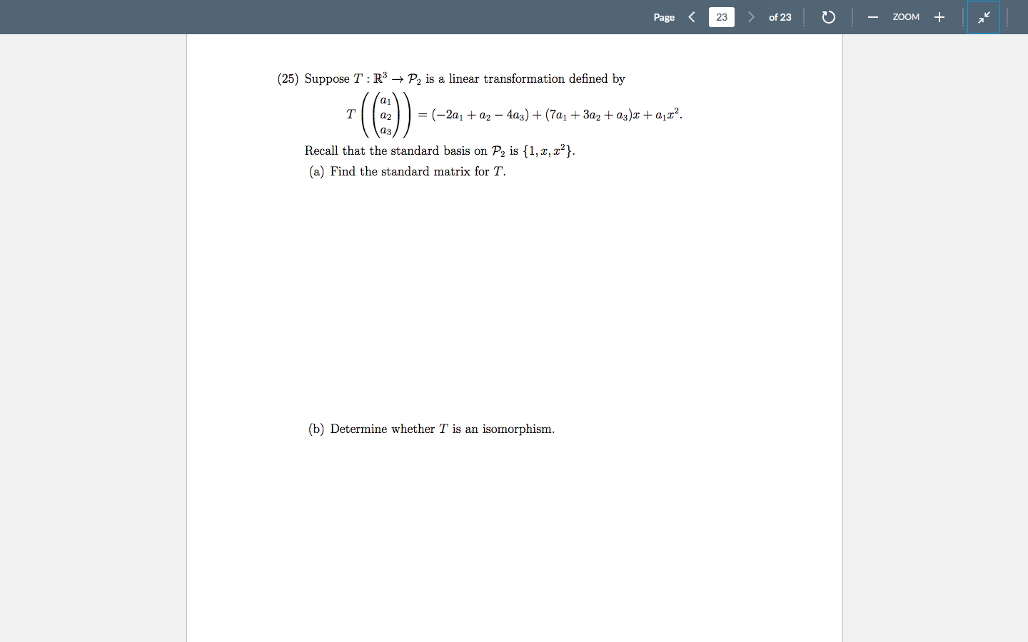 25 Suppose T R P Is A Linear Transformation Defined By T 2a A 4a3 7a 3a2 A X A X Re 1