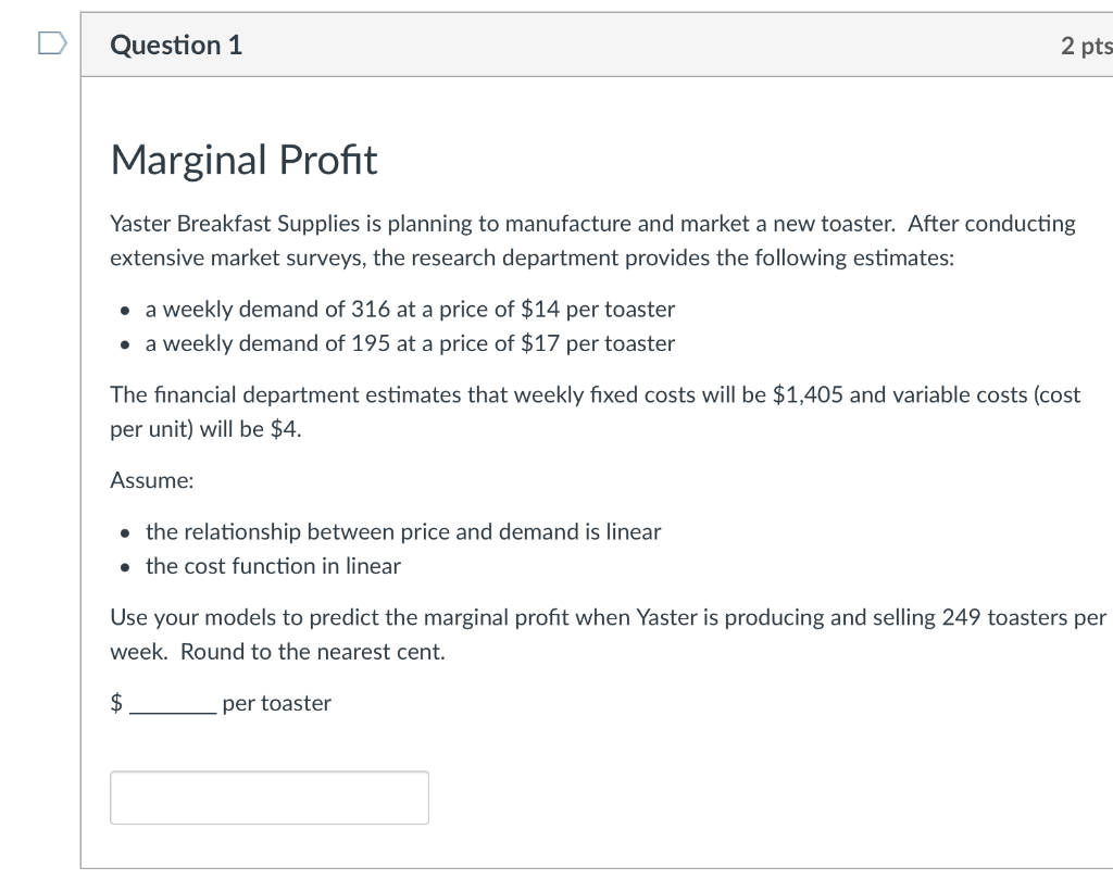 Question 1 Marginal Profit Yaster Breakfast Supplies Is Planning To Manufacture And Market A New Toaster After Conducti 1