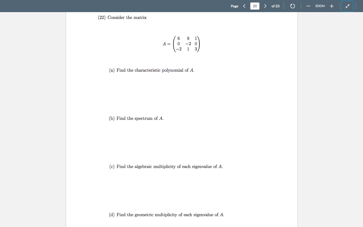 22 Consider The Matrix A 6 0 2 B Find The Spectrum Of A 9 1 2 0 1 A Find The Characteristic Polynomial Of A 1