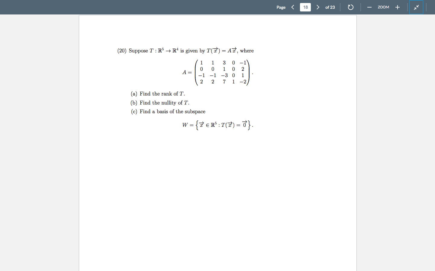 20 Suppose T R5 R4 Is Given By T T A7 Where 1 1 3 0 1 0 0 1 0 2 A 1 1 3 0 1 2 2 7 1 2 A Find The Rank O 1