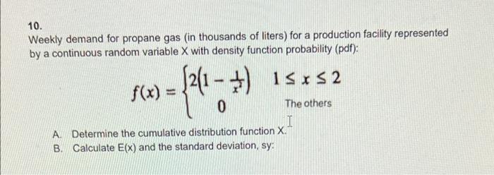 10 Weekly Demand For Propane Gas In Thousands Of Liters For A Production Facility Represented By A Continuous Random 1