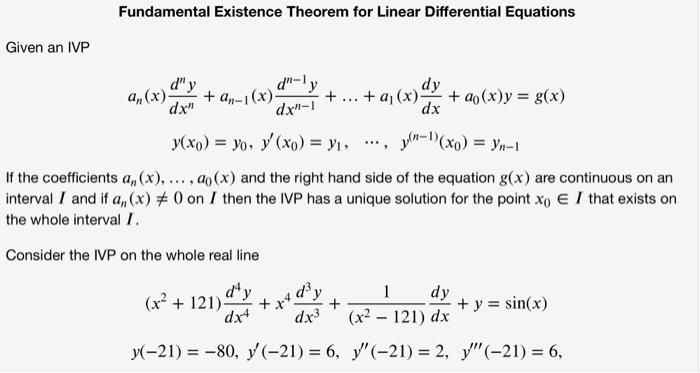 Given An Ivp Fundamental Existence Theorem For Linear Differential Equations D Y Dx D Ly Y An 1 X Dxn 1 A X D 1
