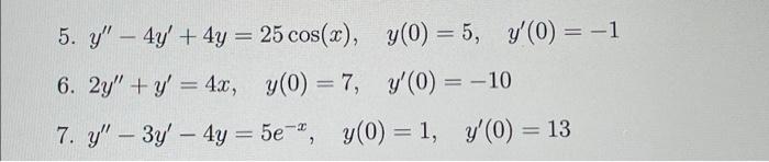 Find The Solution To The Given Differential Equation If Initial Conditions Are Not Given Find The General Solution 5 2