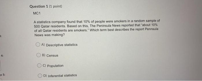 Question 1 1 Point Mc1 A Statistics Company Found That 10 Of People Were Smokers In A Random Sample Of 500 Qatar Resi 1