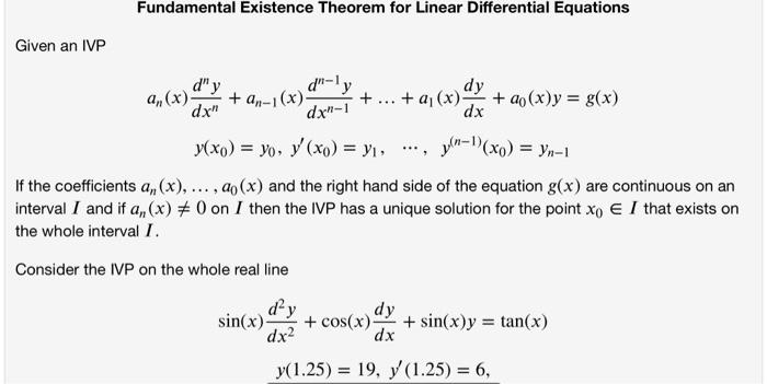 Given An Ivp Fundamental Existence Theorem For Linear Differential Equations An 1 X Dxn 1 Dx A X Dy N Xo 1