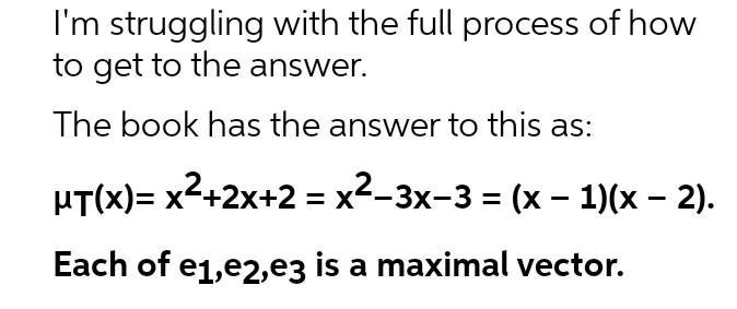 2 Let T F F3 Be The Operator Given By 433 4 3 1 4 1 3 Determine Ut X And Find A Maximal Vector For T I T V V I 2