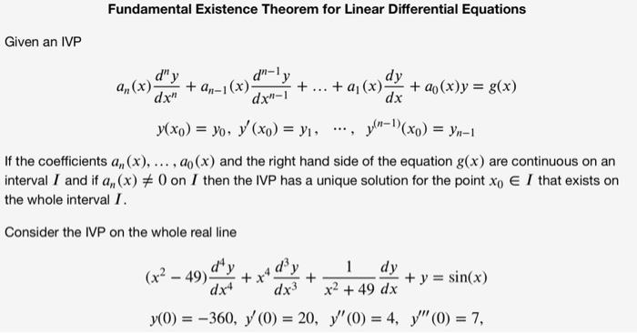 Given An Ivp Fundamental Existence Theorem For Linear Differential Equations D Ly Dx 1 A X Dx Ao X G X D 1