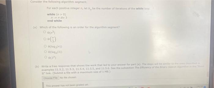 Consider The Following Algorithm Segment For Each Positive Integer N Let B Be The Number Of Iterations Of The While L 1