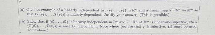 7 A Give An Example Of A Linearly Independent List Vi Vi In R And A Linear Map T Rr So That T Vi T Vi 1