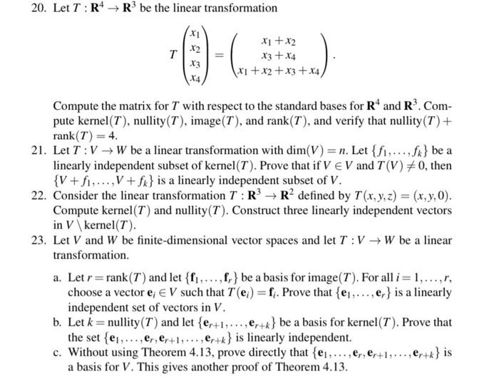 20 Let T R R Be The Linear Transformation T X1 X2 X3 X4 X1 X2 X3 X4 X X2 X3 X4 Compute The Matrix For T With 1