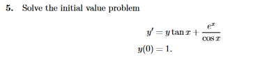 5 Solve The Initial Value Problem Y Ytan 2 Y 0 1 Cos 2 1