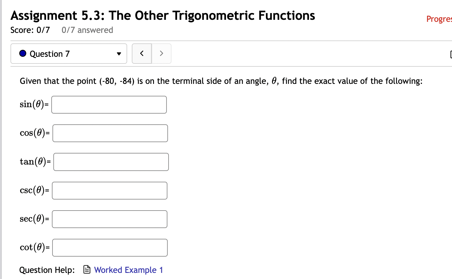 Assignment 5 3 The Other Trigonometric Functions Score 0 7 0 7 Answered Question 7 Given That The Point 80 84 Is 1