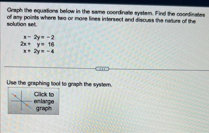 Graph The Equations Below In The Same Coordinate System Find The Coordinates Of Any Points Where Two Or More Lines Inte 1