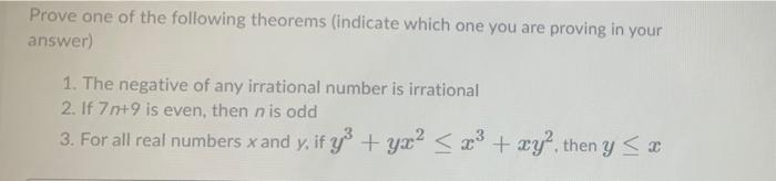 Prove One Of The Following Theorems Indicate Which One You Are Proving In Your Answer 1 The Negative Of Any Irrationa 1