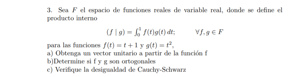 Let F Be The Space Of Real Functions Of Real Variable Where Is Defined The Internal Product A Obtain A Unit Vector F 2