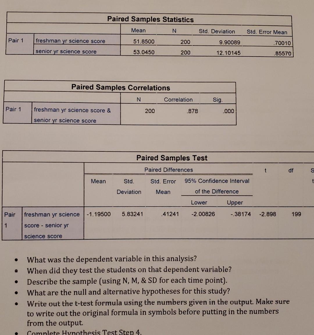 Paired Samples Statistics Mean N Std Deviation Std Error Mean Pair 1 Freshman Yr Science Score 51 8500 200 9 90089 70 1