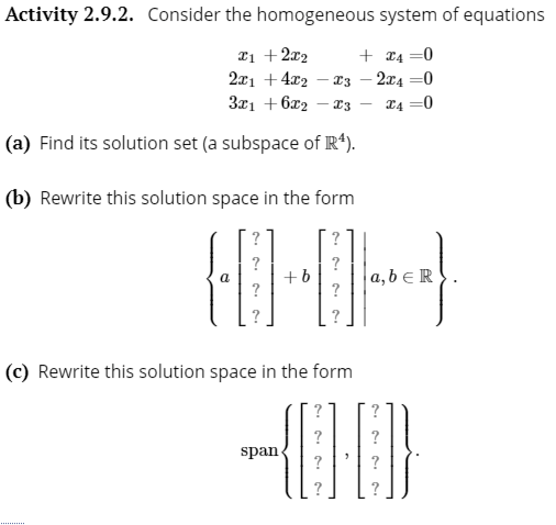 Activity 2 9 2 Consider The Homogeneous System Of Equations X1 2x X 0 2x1 4x2 X3 2x4 0 3x1 6x2 I3 X4 0 A Fin 1