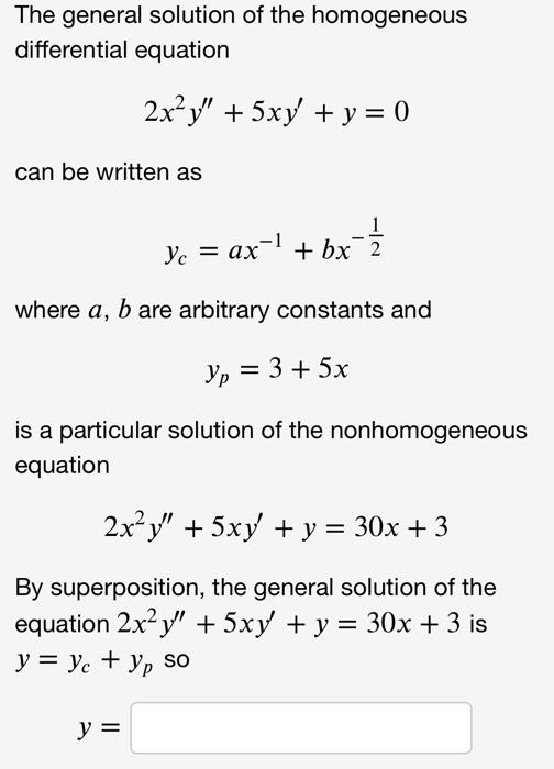 The General Solution Of The Homogeneous Differential Equation 2x Y 5xy Y 0 Can Be Written As Y Ax Bx 2 Wh 1