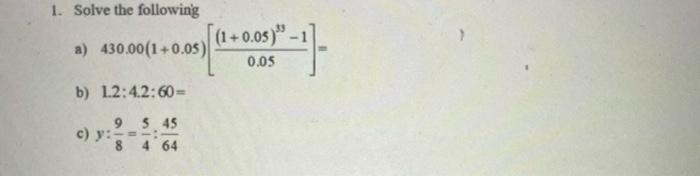1 Solve The Following A 430 00 1 0 05 B 12 4 2 60 95 45 8 4 64 C Y 1 0 05 41 0 05 1