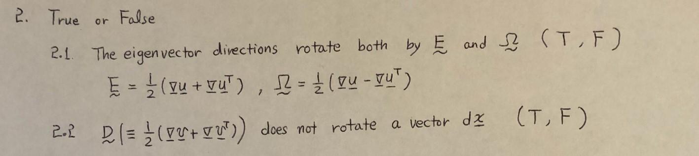 2 True False 2 1 The Eigen Vector Directions Rotate Both By E And T F 1 E 1 2 12 1 Ut 2 D Do 1
