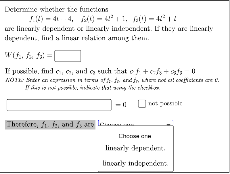 Determine Whether The Functions F 1 T 4t 4 F 2 T 4t 2 1 F 3 T 4t 2 T Are Linearly Depend 1