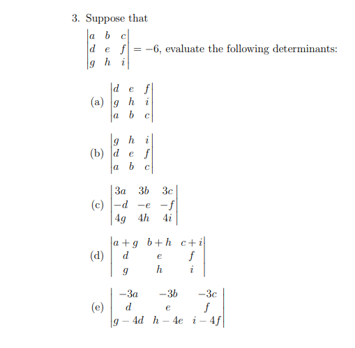 3 Suppose That A B C Def H De F A G H I A C 6 Evaluate The Following Determinants 9 H 2 B De F A C 3a 3b 3c 1