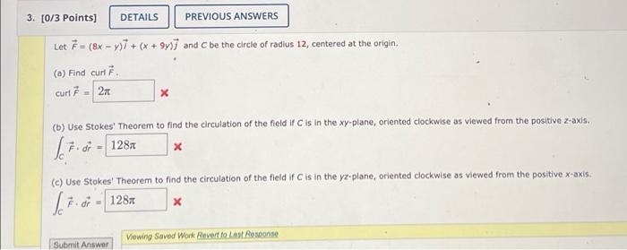 3 0 3 Points Previous Answers Let F 8x Y X 9y And C Be The Circle Of Radius 12 Centered At The Origin A 1