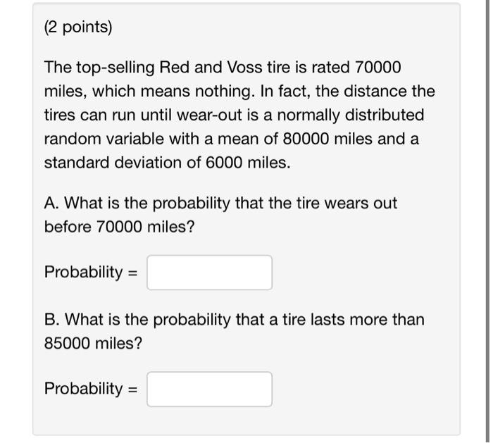 2 Points The Top Selling Red And Voss Tire Is Rated 70000 Miles Which Means Nothing In Fact The Distance The Tires 1