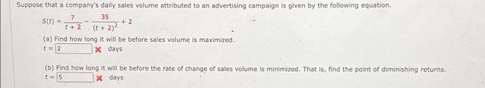 Suppose That A Company S Daily Sales Volume Attributed To An Advertising Campaign Is Given By The Following Equation 35 1