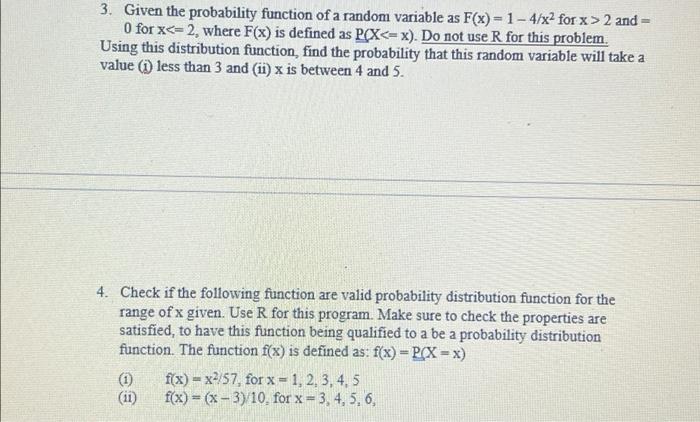 3 Given The Probability Function Of A Random Variable As F X 1 4 X For X 2 And 0 For X 2 Where F X Is Defined 1