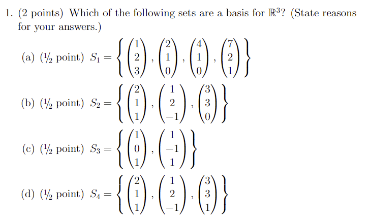 1 2 Points Which Of The Following Sets Are A Basis For R State Reasons For Your Answers 2 0 0 00 A Poin 1