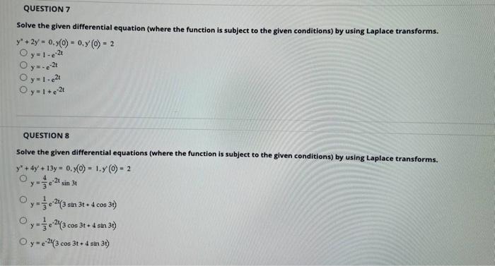 Question 7 Solve The Given Differential Equation Where The Function Is Subject To The Given Conditions By Using Laplac 1