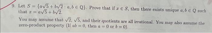 9 Let S A 5 B 2 A B Q Prove That If Ze S Then There Exists Unique A B Q Such That X A 5 B 2 You May As 1