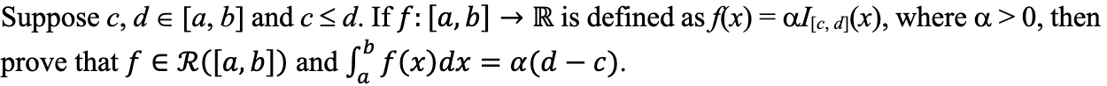Suppose C D A B And C D If F A B R Is Defined As F X Al C D X Where A 0 Then Prove That F R 1