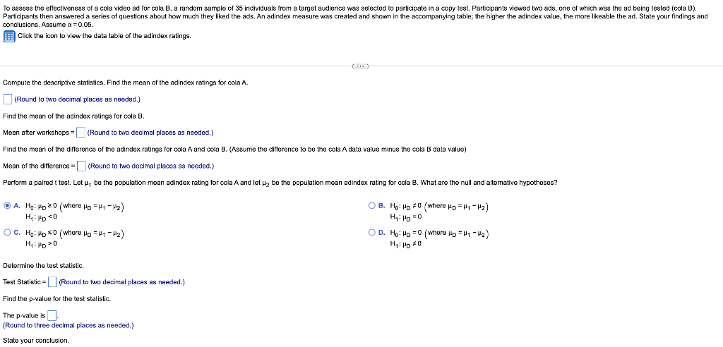 To Assess The Effectiveness Of A Cola Video Ad For Cola B A Random Sample Of 35 Individuals From A Target Audience Was 1