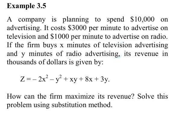 Example 3 5 A Company Is Planning To Spend 10 000 On Advertising It Costs 3000 Per Minute To Advertise On Television 1