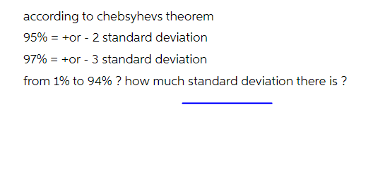 According To Chebsyhevs Theorem 95 Or 2 Standard Deviation 97 Or 3 Standard Deviation From 1 To 94 How M 1