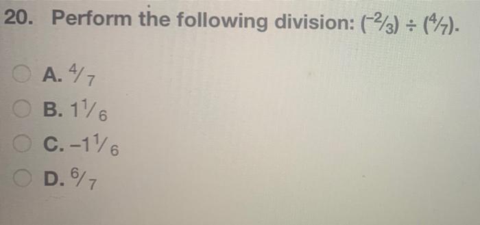 20 Perform The Following Division 23 4 7 A 47 Ob 116 C 1 6 D 7 1
