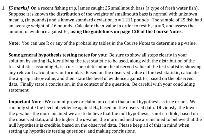 1 5 Marks On A Recent Fishing Trip James Caught 25 Smallmouth Bass A Type Of Fresh Water Fish Suppose It Is Known 1