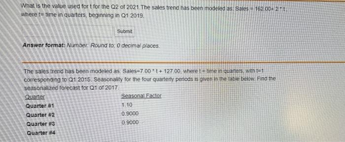 What Is The Value Used For T For The Q2 Of 2021 The Sales Trend Has Been Modeled As Sales 162 00 2 1 Where T Ti 1