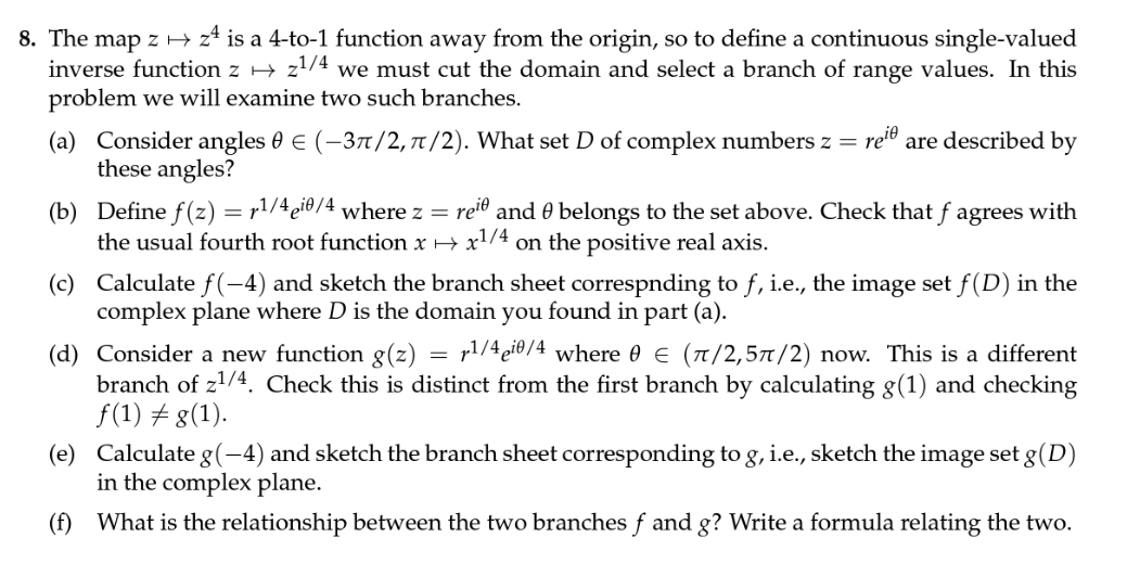 8 The Map Z Z Is A 4 To 1 Function Away From The Origin So To Define A Continuous Single Valued Inverse Function Z 1
