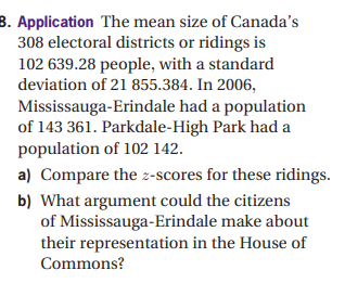 8 Application The Mean Size Of Canada S 308 Electoral Districts Or Ridings Is 102 639 28 People With A Standard Deviat 1