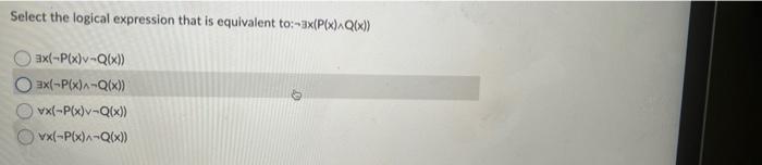 The Domain For Variable X Is The Set Of Negative Real Numbers Select The Statement That Correctly Described The Proposi 3
