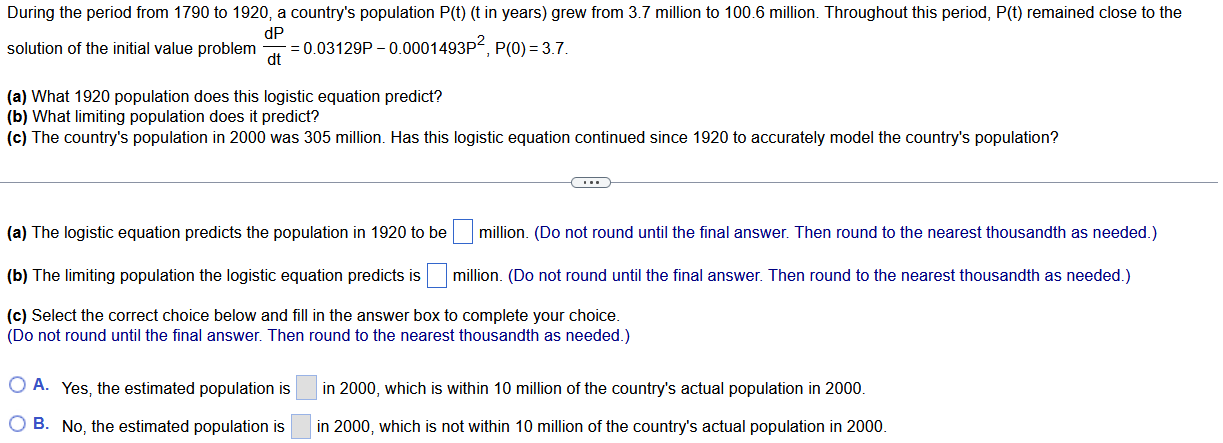 During The Period From 1790 To 1920 A Country S Population P T T In Years Grew From 3 7 Million To 100 6 Million Th 1